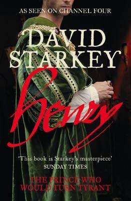 Henry: The Prince Who Would Turn Tyrant