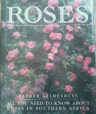 Roses: All You Need to Know About Roses in Southern Africa