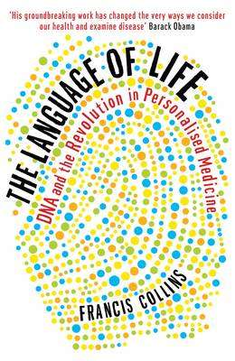 Language of Life: DNA and the Revolution in Personalized Medicine