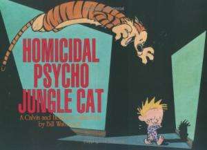 Homicidal Psycho Jungle Cat (A Calvin & Hobbes Collection)