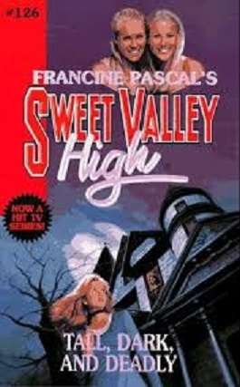 Sweet Valley High: Tall, Dark, and Deadly