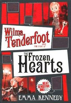 Wilma Tenderfoot and the Case of the Frozen Hearts