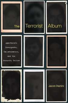 The Terrorist Album: Apartheids Insurgents, Collaborators, And The Security Police (2020)