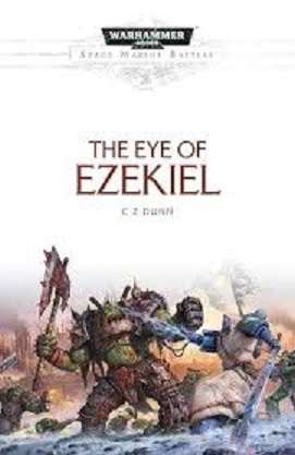 Warhammer 40,000: Eye of Ezekiel (Space Marine Battles # 21)