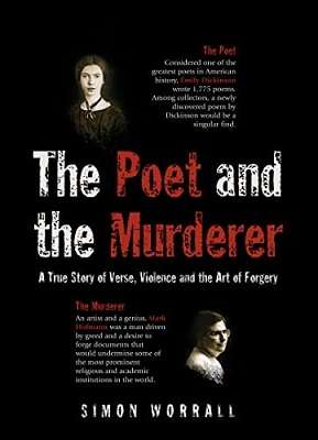 The Poet and the Murderer: A True Story of Verse, Violence and the Art of Forgery