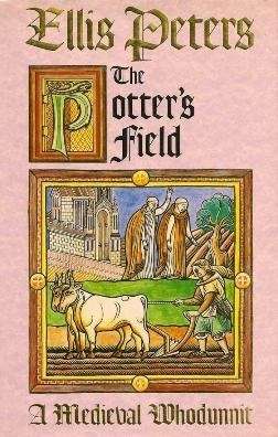 The Potter's Field (Chronicles of Brother Cadfael, # 17)