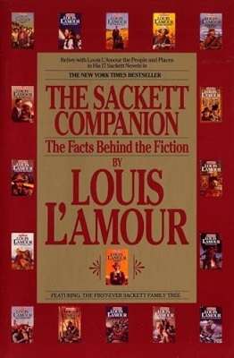 The Sackett Companion: The Facts Behind the Fiction