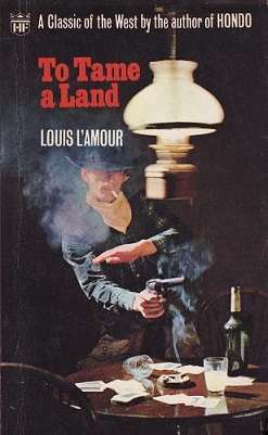 To Tame a Land
