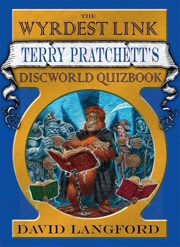 The Wyrdest Link: Terry Pratchett's Discworld Quizbook
