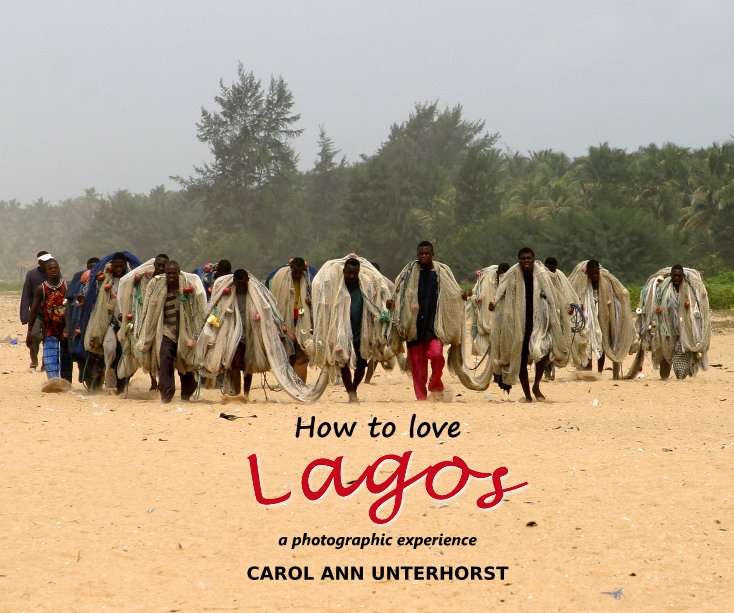 How to Love Lagos, A Photographic Experience