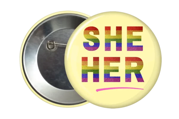 LGBTQ She Her Pronoun Badge Accessories LGBTQIA+