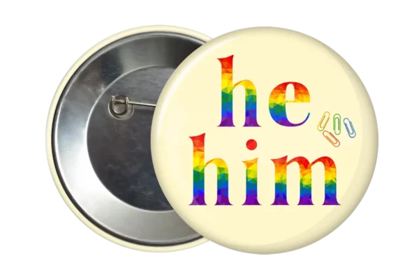 LGBTQ He Him Pronoun Badge Accessories LGBTQIA+ Fashion