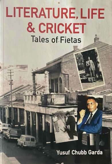 Literature, Life & Cricket - Tales of Fietas (Johannesburg Interest) - SIGNED - 2023