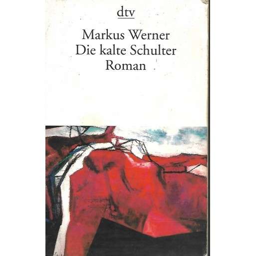 Die Kalte Schulter - Werner,Markus 0.20kg