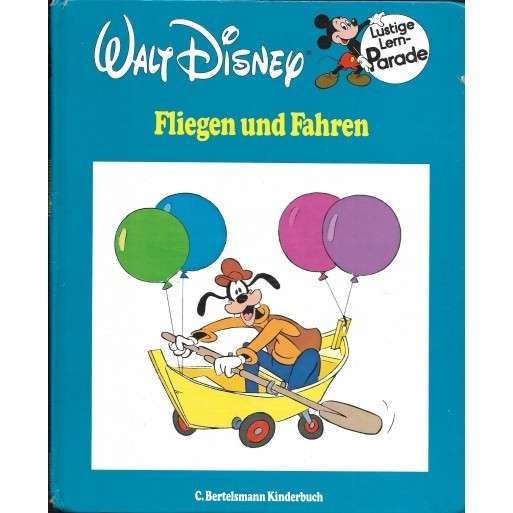 Fliegen und Fahren - Disney, Walt 0.40kg