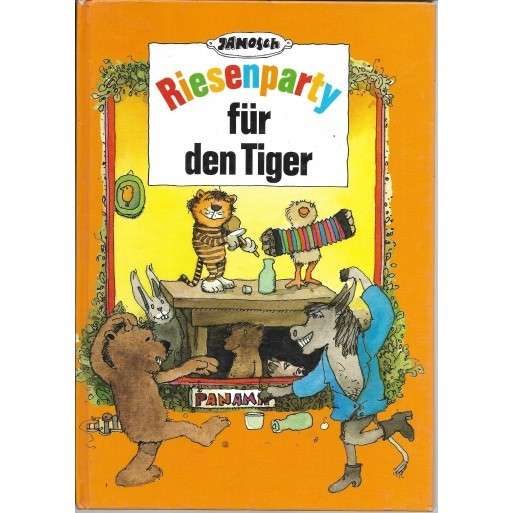 Riesenparty fuer den Tiger - Janosch 0.40kg