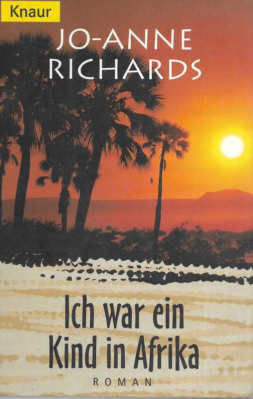 Ich war ein Kind in Afrika - Richards,Jo-Anne 0.30kg