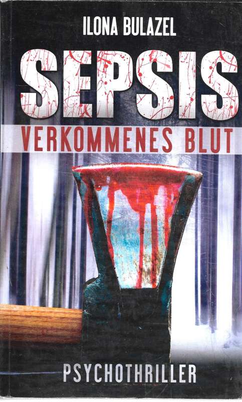 Sepsis - verkommenes Blut - Bulazel,Ilona 0.40kg