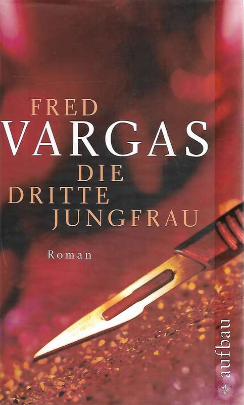 Die dritte Jungfrau - Vargas,Fred 0.70kg