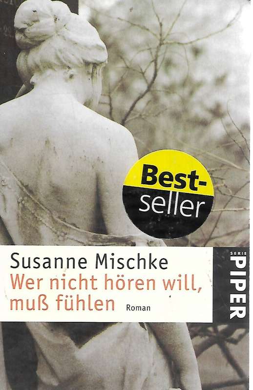 Wer nicht hoeren will, muss fuehlen - Mischke,Susannae 0.40kg