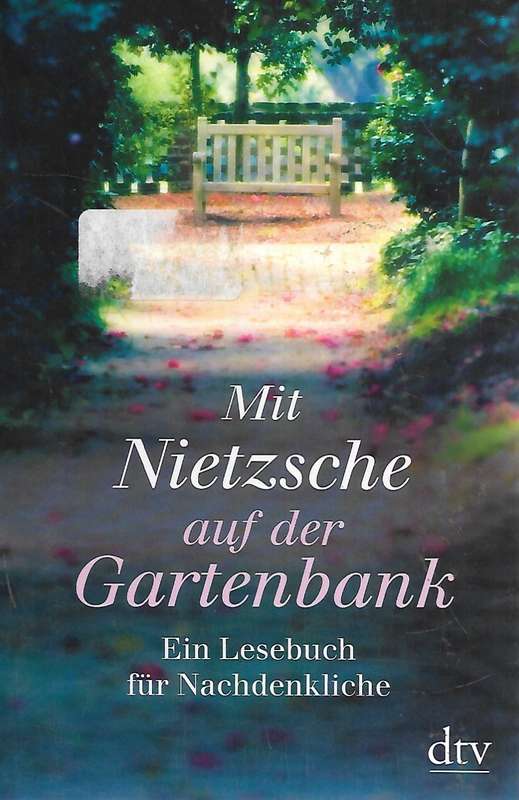 Mit Nietzsche auf der Gartenbank - Verschiedene Autoren 0.20kg