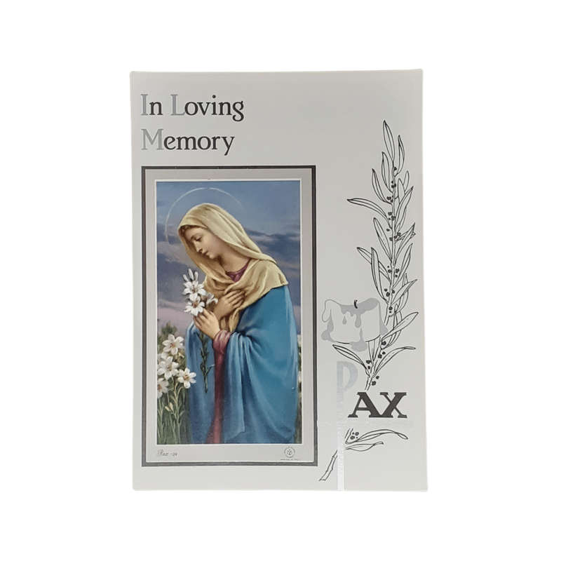 In Loving Memory  Card Mary  with Lilies