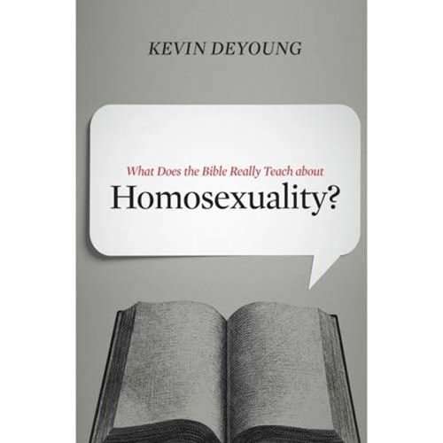 What does the Bible really teach about Homosexuality - Kevin DeYoung