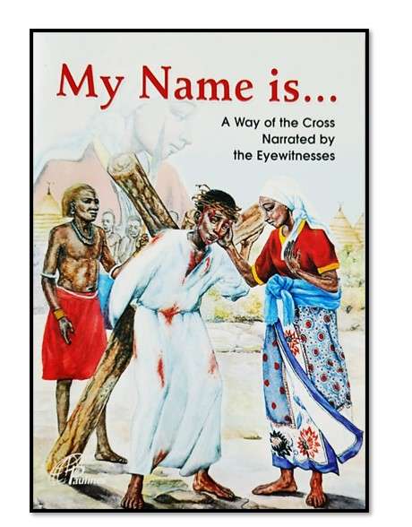 My Name is.......A Way of the Cross