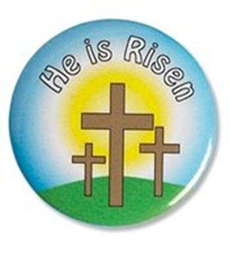 He is Risen Button Pin
