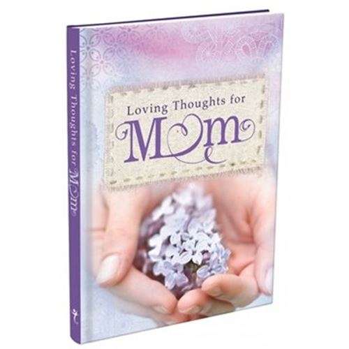 Loving Thoughts for Mom -  Gift Book