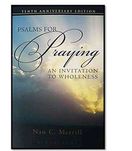 Psalms for Praying - An Invitation to Wholeness