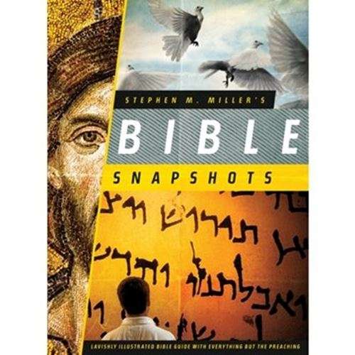 Stephen M. Miller'S Bible Snapshots (Paperback)