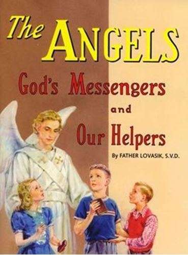 The Angels - God's messengers and Our Helpers