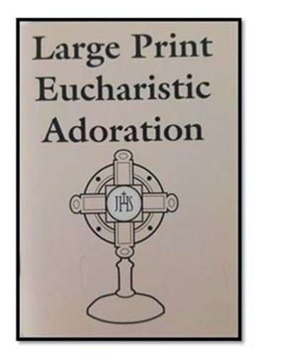 Large Print Eucharistic Adoration