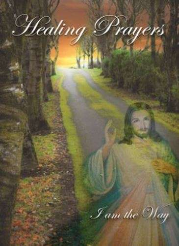 Healing Prayers - I am the Way