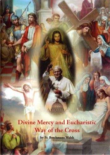 Divine Mercy and Eucharistic Way of the Cross