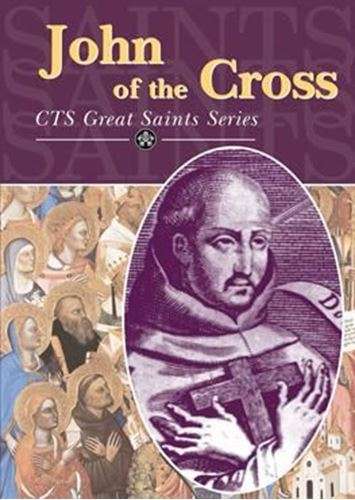 John of the Cross - CTS Saints series - Jennifer Moorcroft