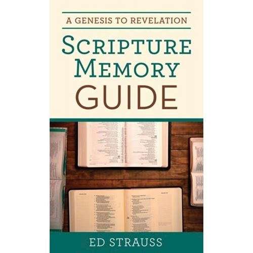 A Genesis To Revelation Scripture Memory Guide - Ed Strauss