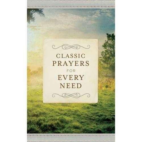 Classic prayers for every need  - Donna K Maltese