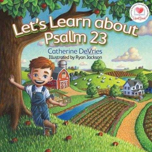 Lets Learn about Psalm 23 - Catherine DeVries