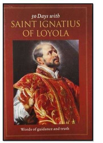 30 days with St Ignatius of Loyola