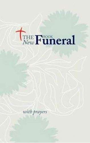 The New Funeral Book -  Rites