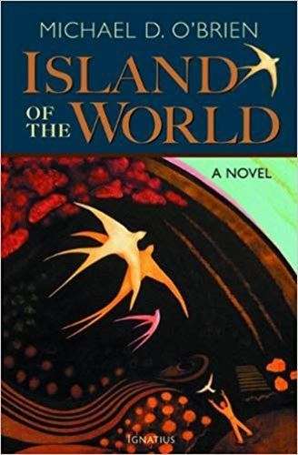 Island of the World - Michael D. O'Brien