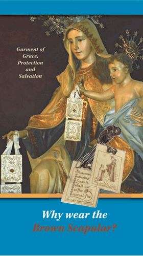 Why wear the Brown Scapular - Includes a free Scapular