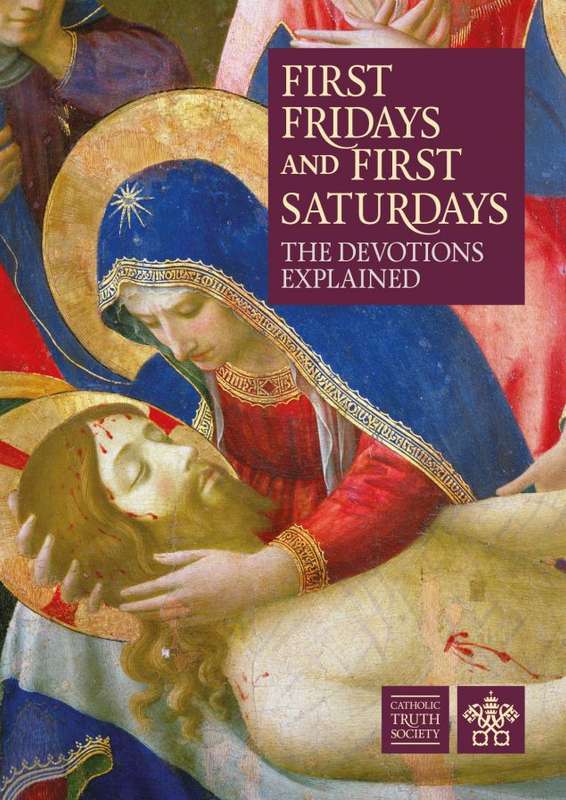 First Fridays and First Saturdays - The Devotion explained