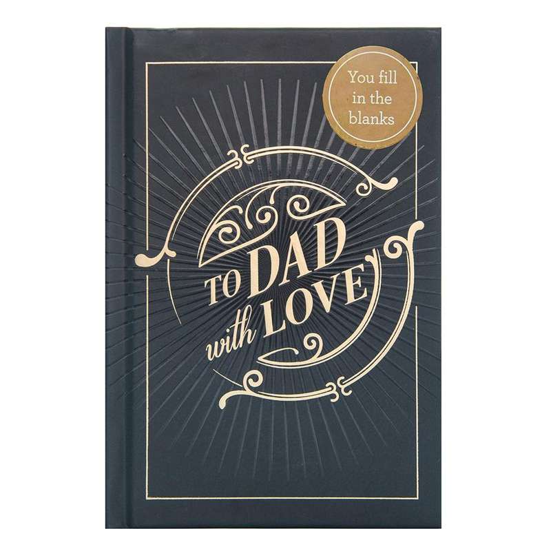 To Dad with Love - You fill in the blanks