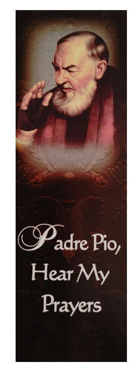 Padre Pio, Hear My Prayers bookmark