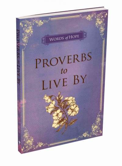 Proverbs to Live By - Words of Hope
