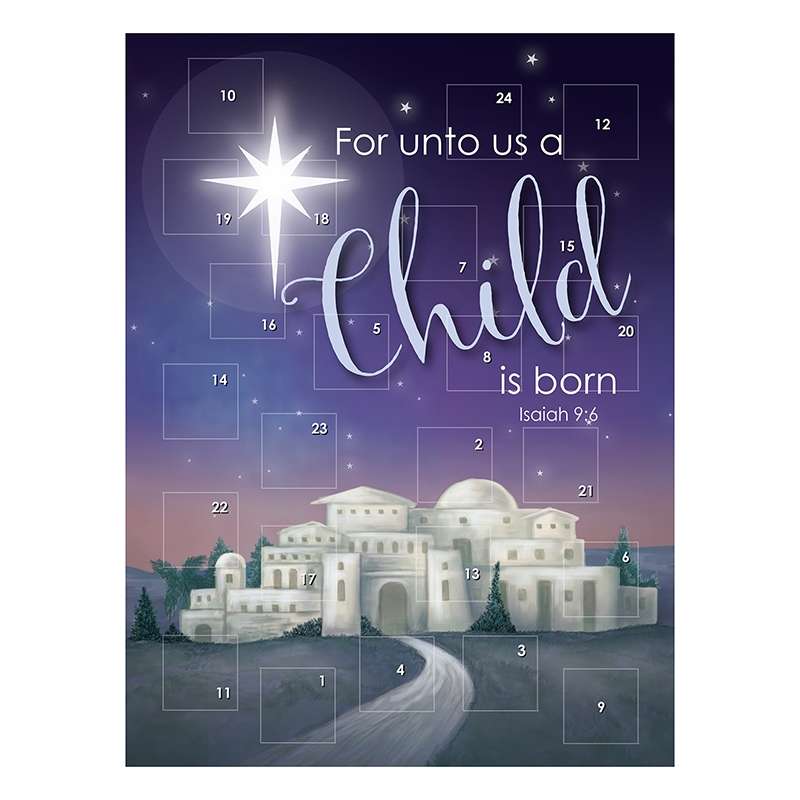 Advent Calendar - For Unto Us a Child is Born - Isaiah 9:6