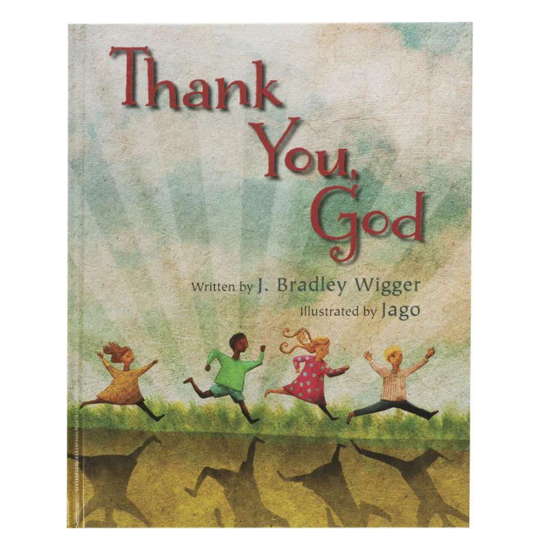 Thank you God - J Bradley Wigger